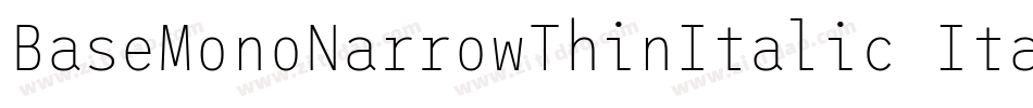 BaseMonoNarrowThinItalic Italic字体转换